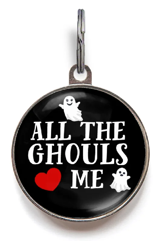 All The Ghouls Love Me Pet Tag