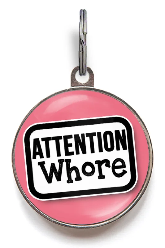 Attention Wh*re Pet Tag