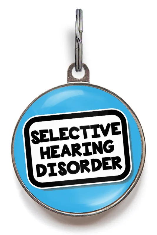 Selective Hearing Disorder Dog Tag